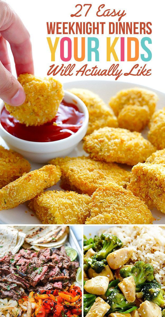 Quick And Easy Kid Friendly Dinners
 27 Easy Weeknight Dinners Your Kids Will Actually Like