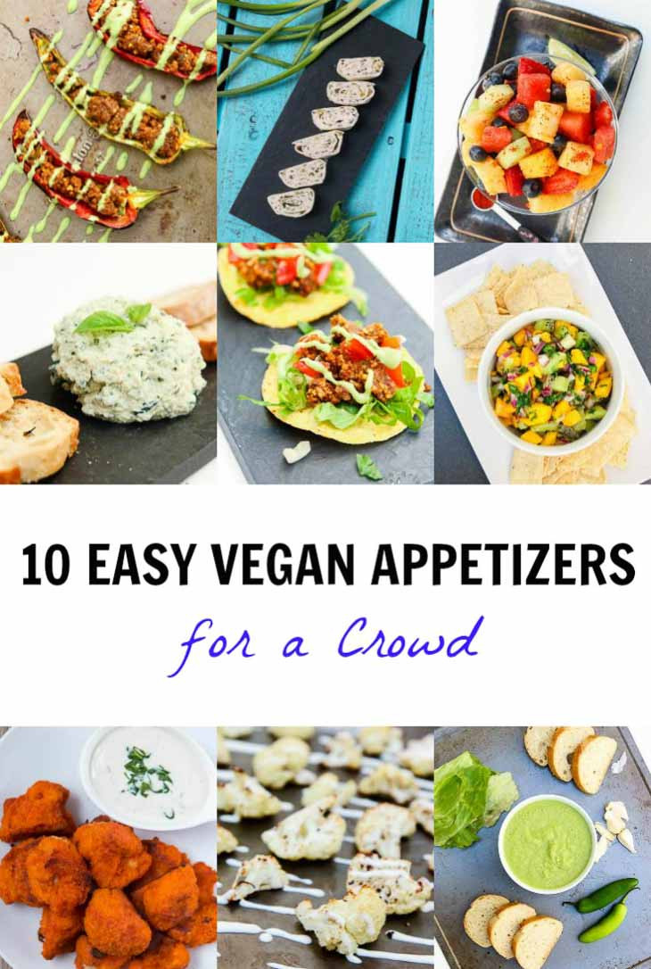 Quick Vegetarian Appetizers
 10 Easy Vegan Appetizers for a Crowd Ve arian Gastronomy