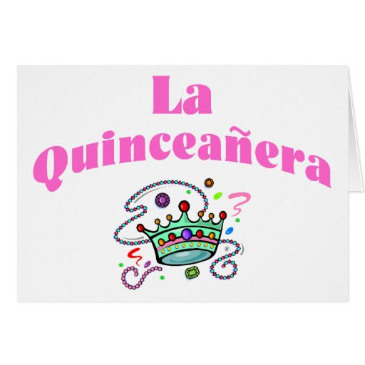 Quinceanera Birthday Wishes
 La Quinceanera Card