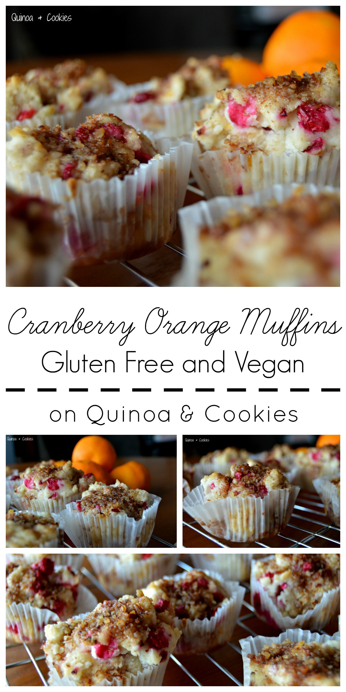Quinoa Have Gluten
 Cranberry Orange Muffins Gluten Free & Vegan