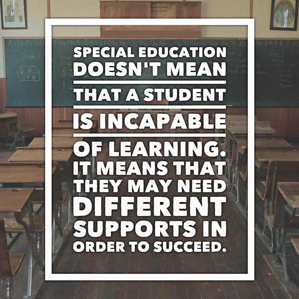 Quote About Special Education
 SPECIAL EDUCATION & NEEDS