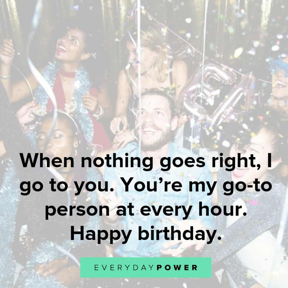 Quote For A Birthday
 50 Happy Birthday Quotes for a Friend Wishes and