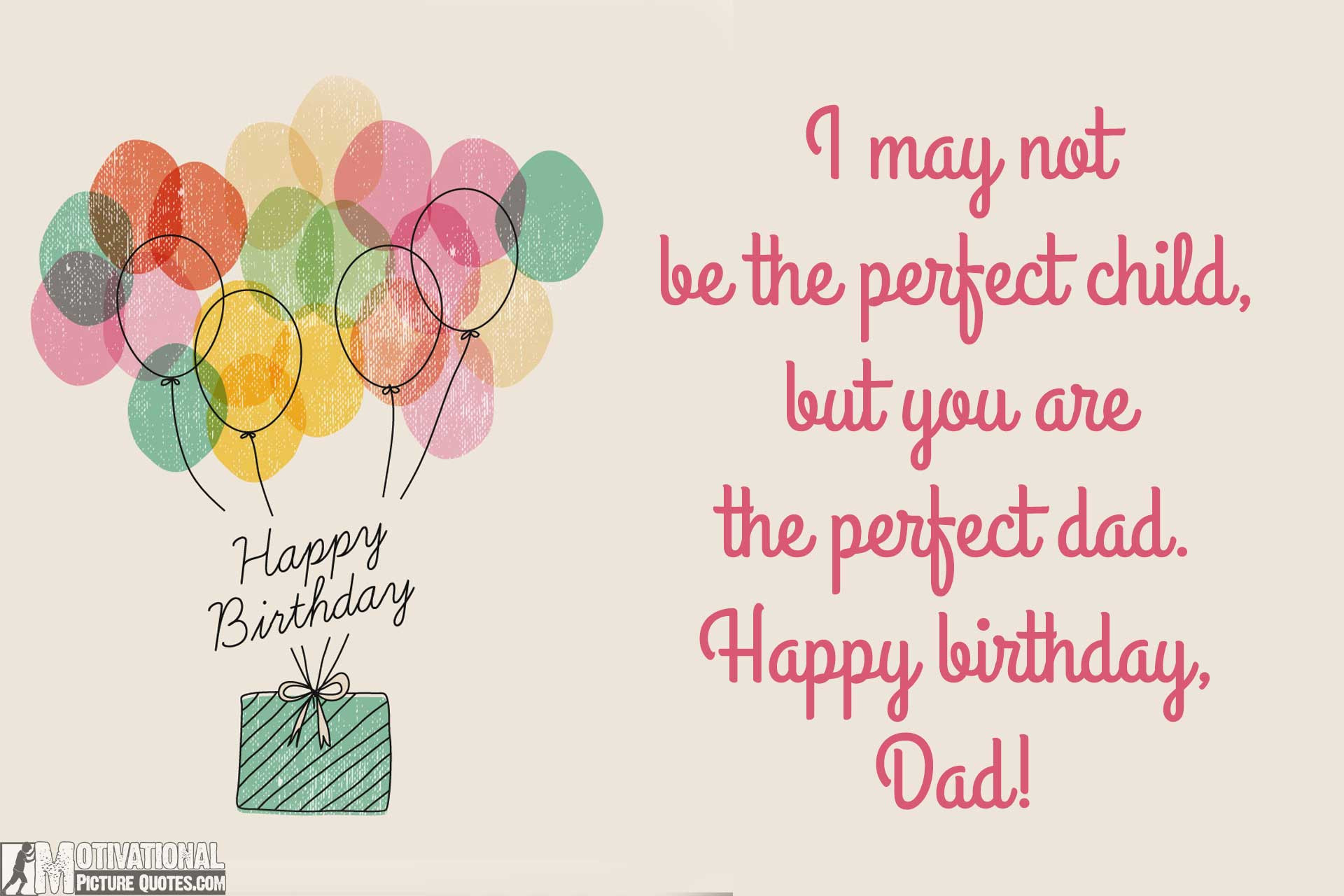 Quote For Dads Birthday
 35 Inspirational Birthday Quotes