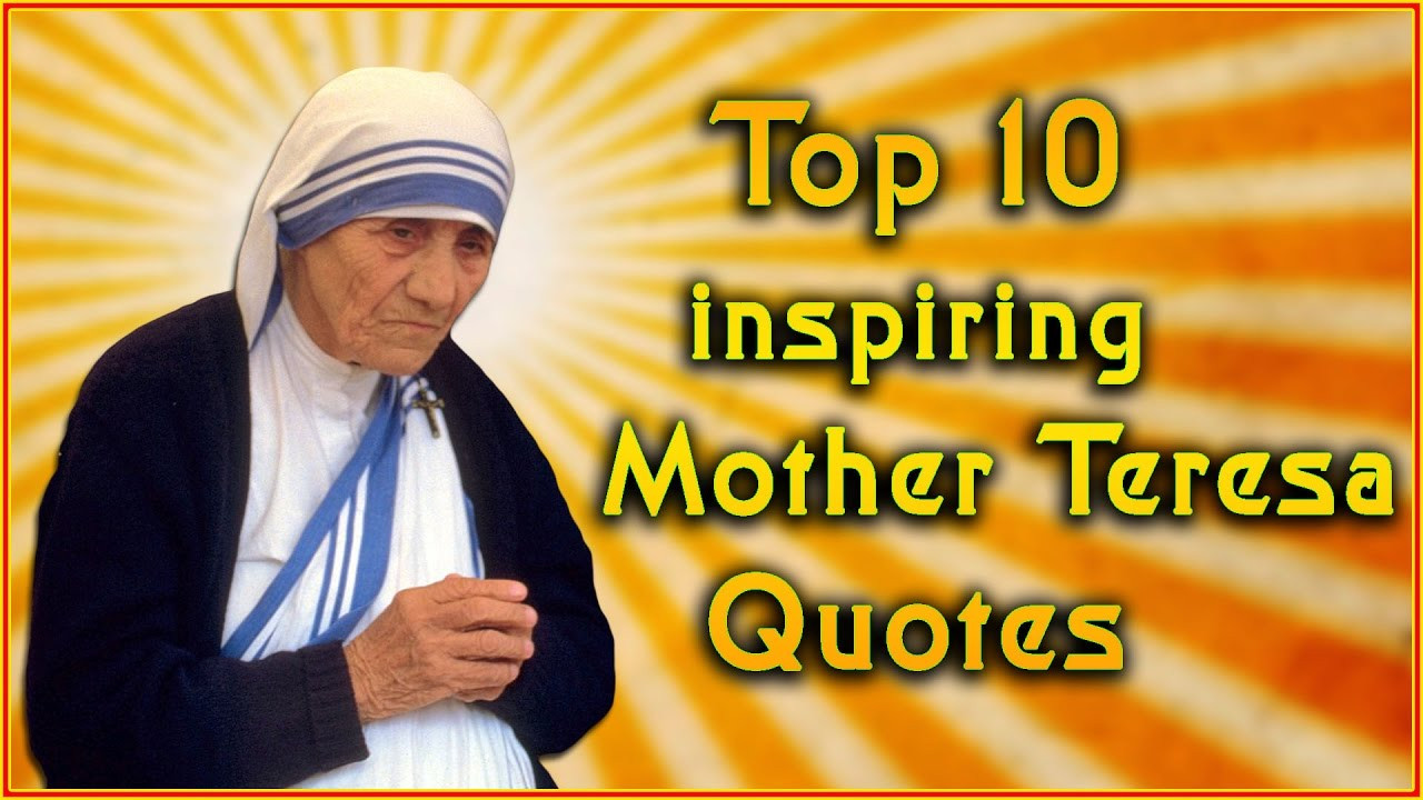 Quote Mother Teresa
 Top 10 Mother Teresa Quotes