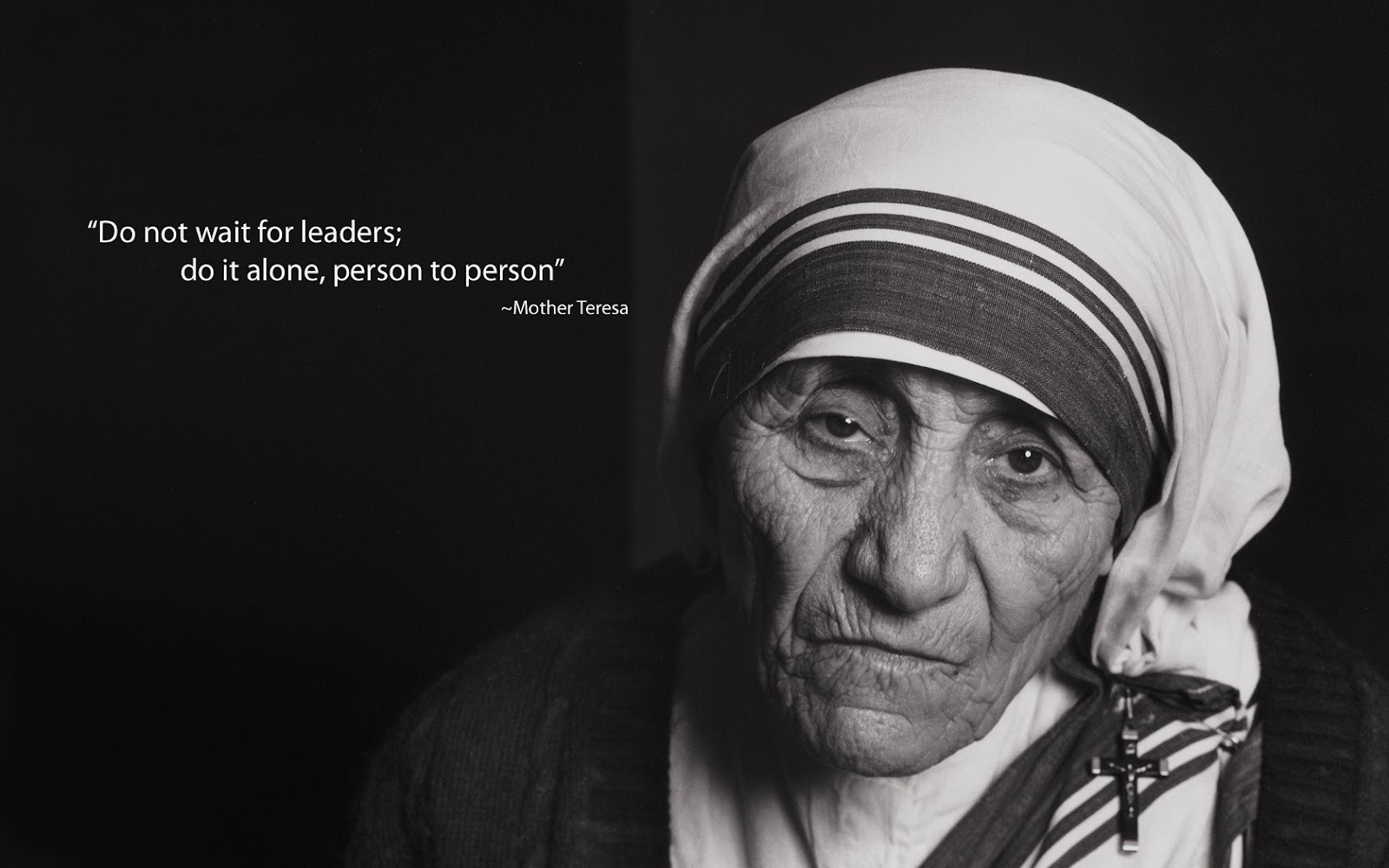 Quote Mother Teresa
 10 Quotes By Mother Teresa on Kindness Love & Humanity