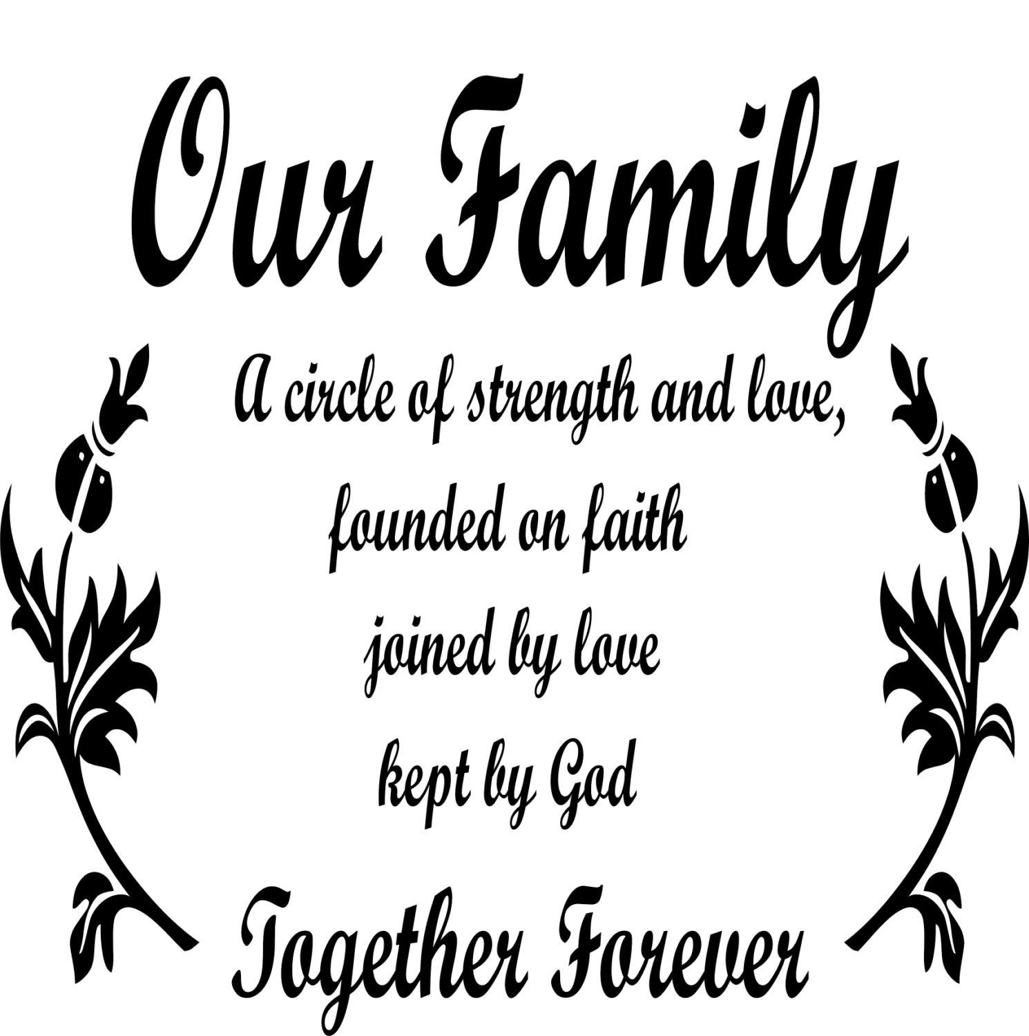 Quotes About Faith And Family
 Our Family A Circle of Strength Faith Love Kept By God