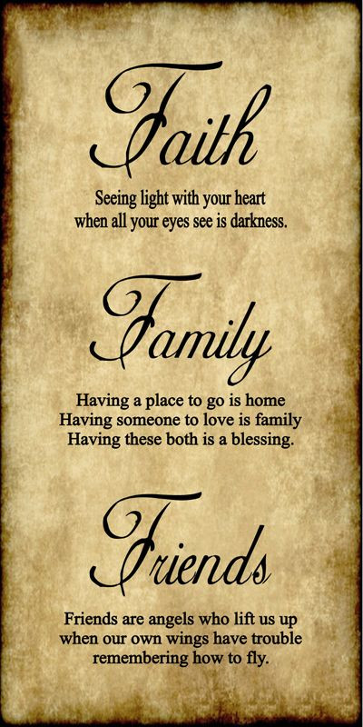 Quotes About Faith And Family
 Faith Family Friends is what I am thankful for Not only