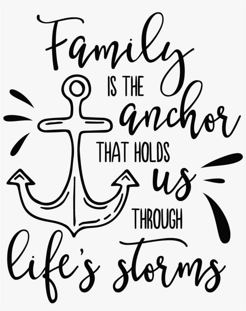 Quotes About Faith And Family
 Quotes Vector Faith Family Is The Anchor That Holds Us
