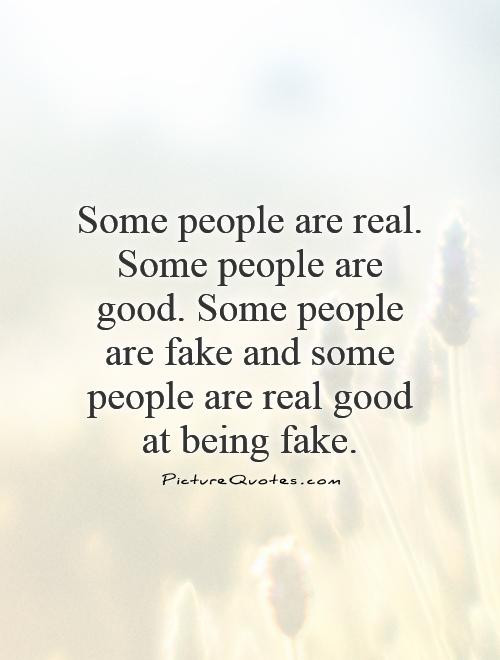 Quotes About Family Being Fake
 60 Popular People Quotes And Sayings