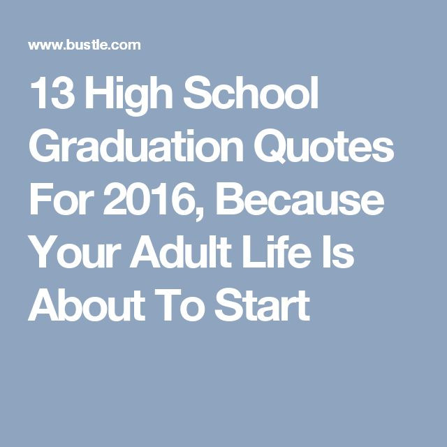 Quotes About Graduation From High School
 Best 25 High school graduation quotes ideas on Pinterest