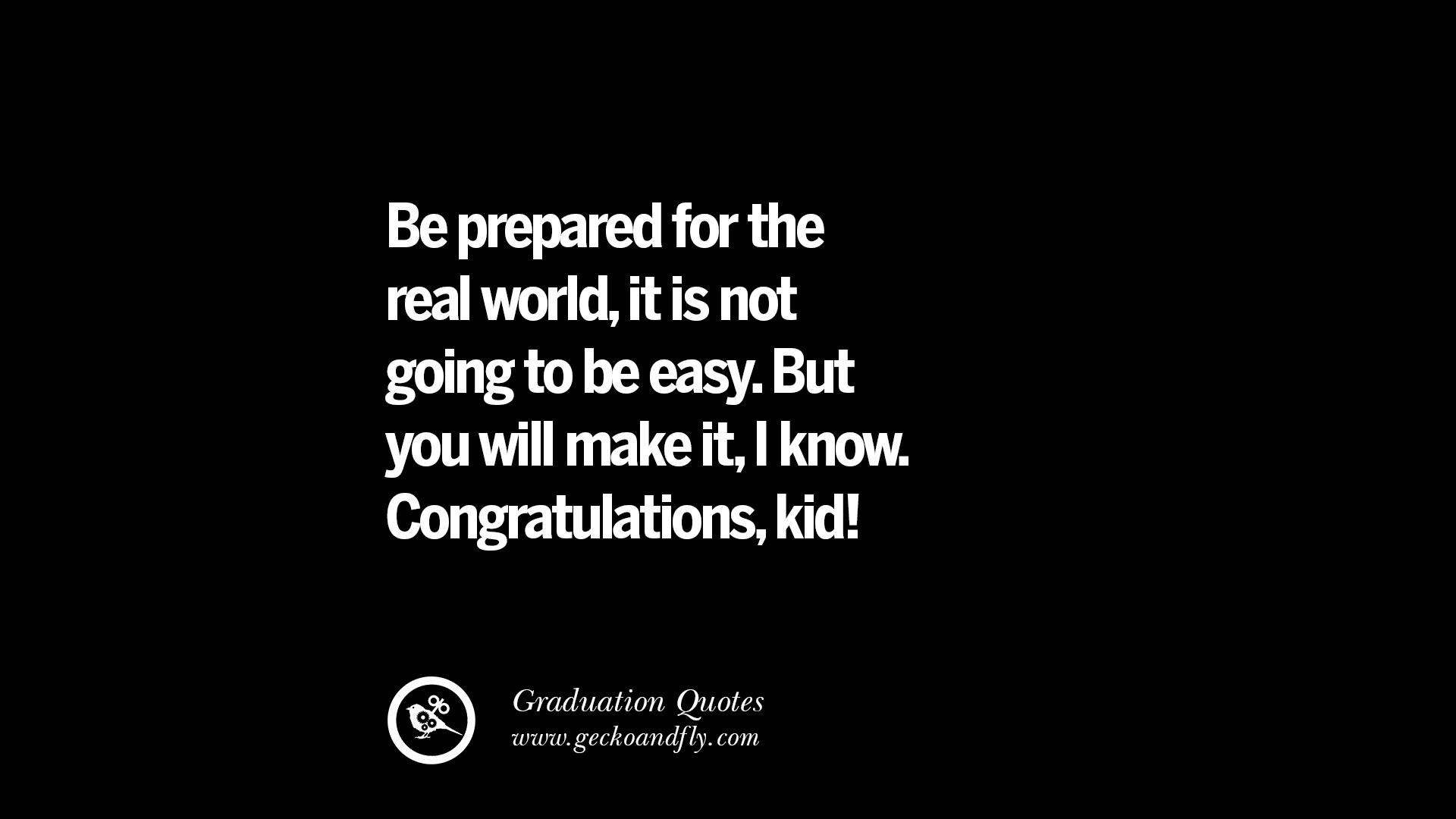 Quotes About Graduation From High School
 30 Empowering Graduation Quotes For University College