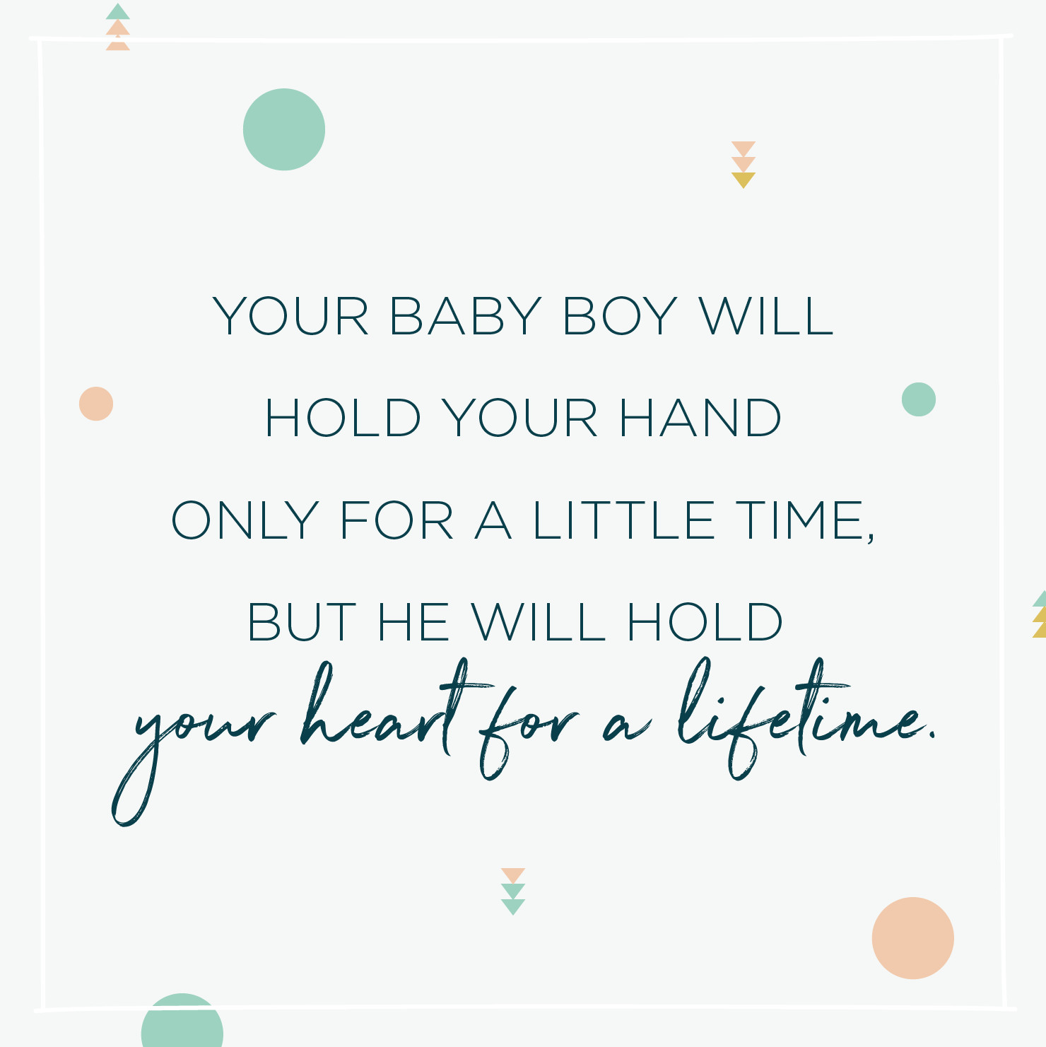 Quotes About Having A Baby Boy
 84 Inspirational Baby Quotes and Sayings