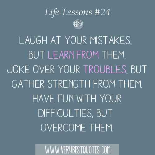 Quotes About Life Lessons And Mistakes
 QUOTES ABOUT LIFE LESSONS AND MISTAKES image quotes at