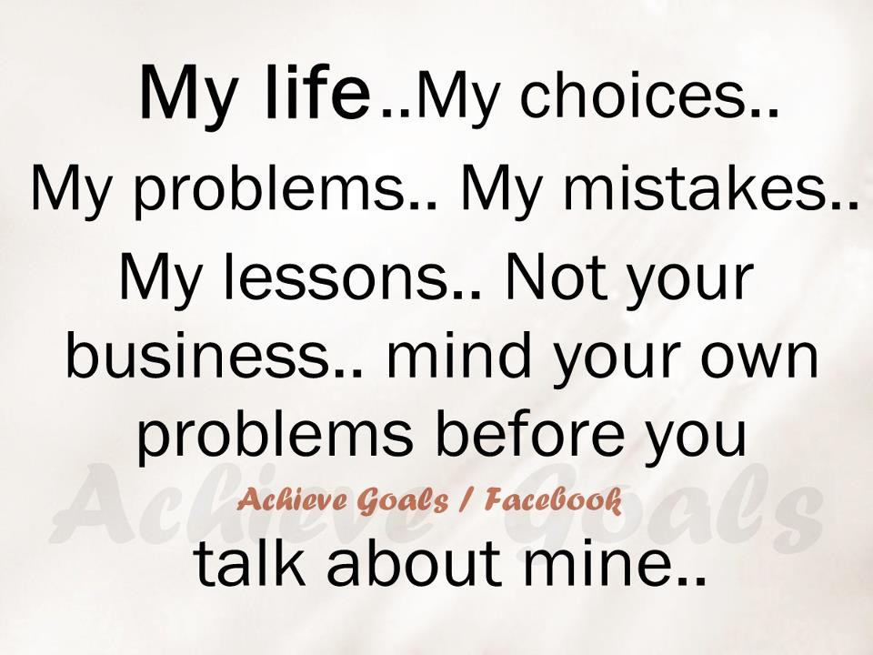 Quotes About Life Lessons And Mistakes
 My Choices Quotes QuotesGram