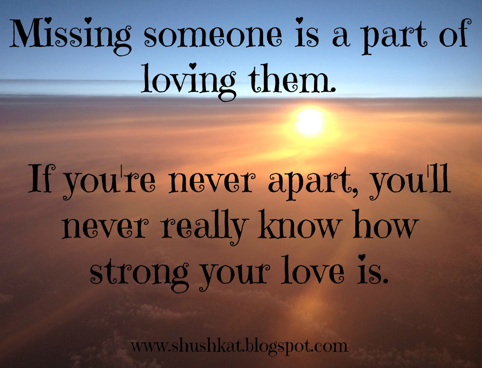 Quotes About Missing Someone You Loved
 Missing Someone Special Quotes QuotesGram