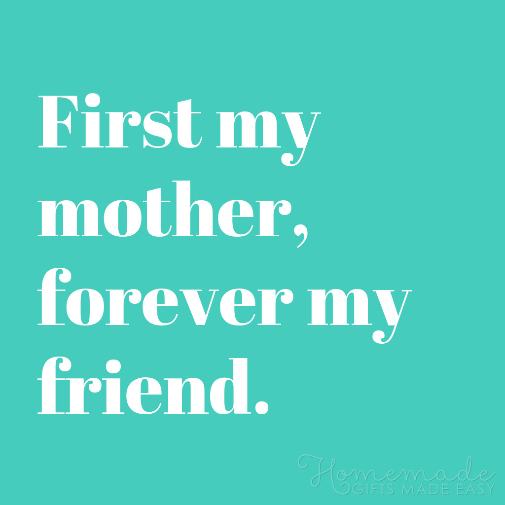 Quotes About Mothers
 101 Beautiful Mother Daughter Quotes