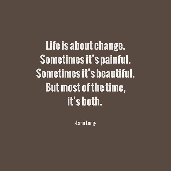 Quotes About Positive Changes
 100 Best Quotes about Change in Life