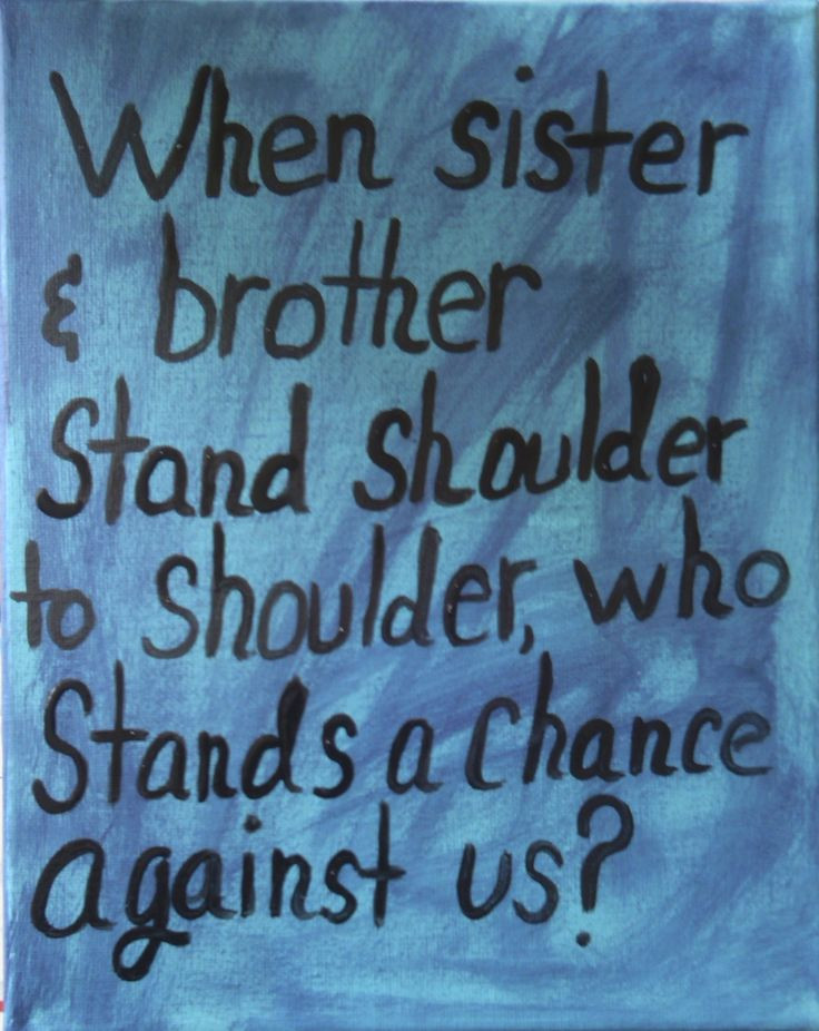 Quotes About Sibling Love
 Sibling quote Sibling Love
