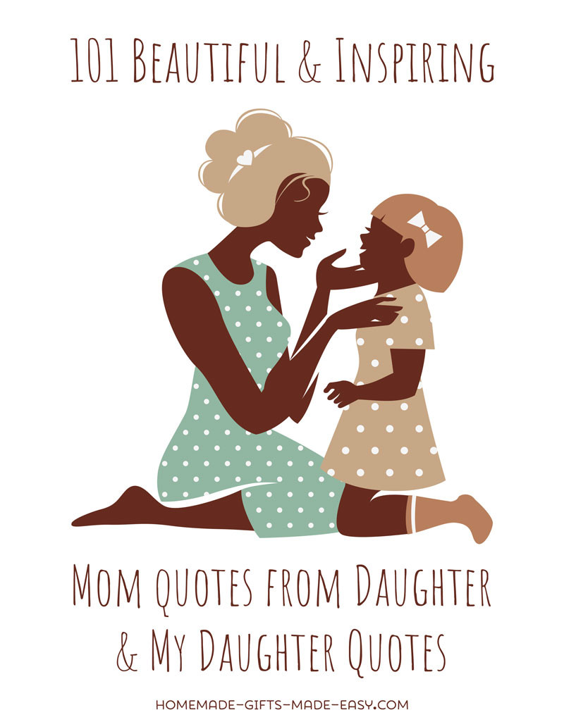 Quotes From Mother To Daughter
 101 Best Mother Daughter Quotes For Cards and Speeches