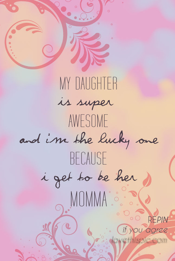 Quotes From Mother To Daughter
 20 Best Mother And Daughter Quotes