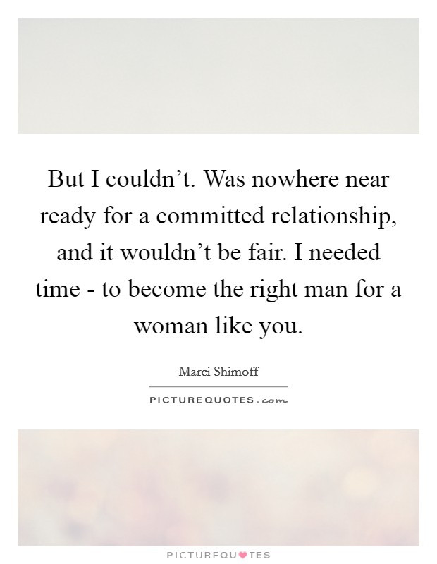 Ready For A Relationship Quotes
 mitted Relationship Quotes & Sayings