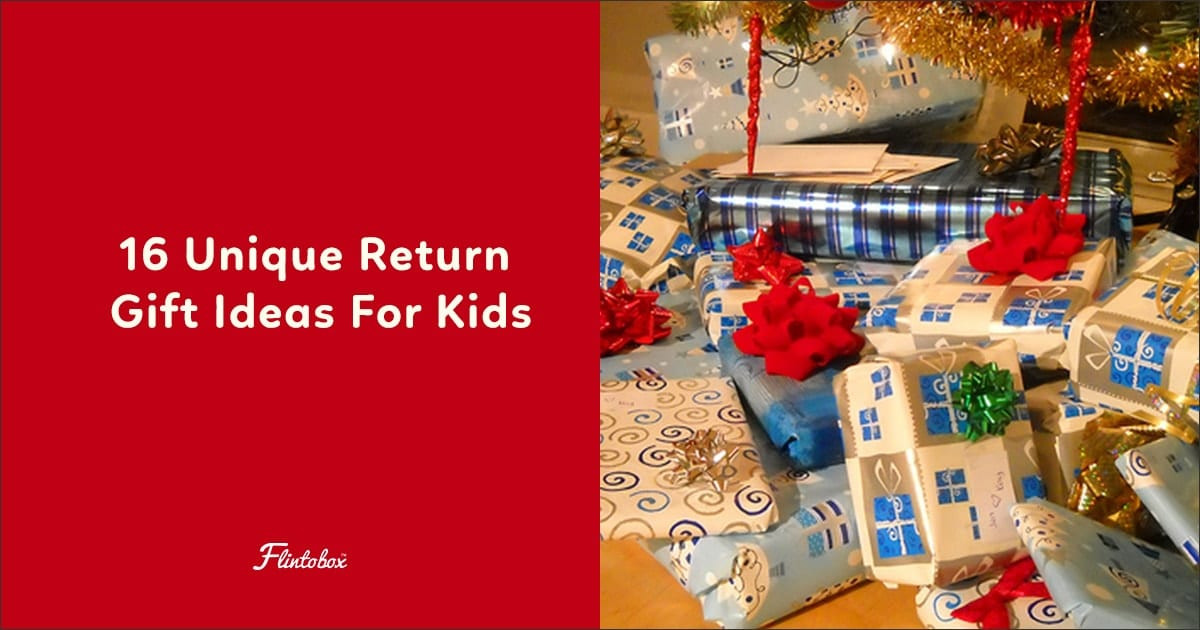 Return Gift Ideas For Kids
 16 Amazing Return Gift Ideas For Kids All Age Groups