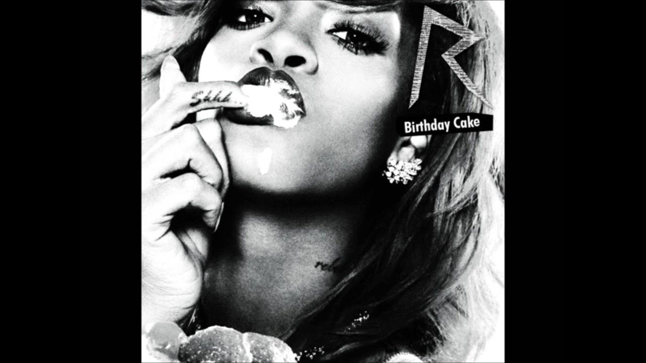 Rihanna Birthday Cake Download
 Rihanna Ft Chris Brown Birthday Cake ficial Remix