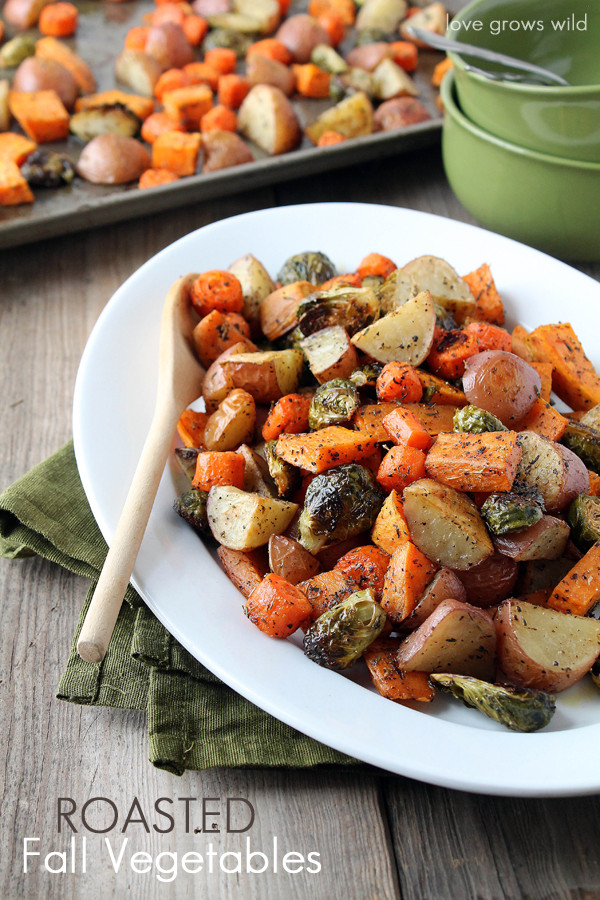 Roasted Fall Vegetables
 Roasted Fall Ve ables Love Grows Wild
