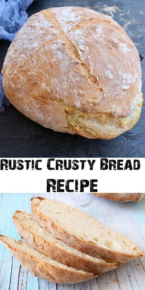 Rustic Bread Recipe
 Rustic Crusty Bread Recipe Hot From My Oven
