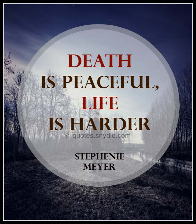 Sad Quotes About Death
 Quotes about Death with Image Quotes and Sayings