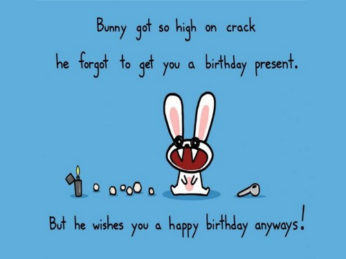 Sarcasm Birthday Quotes
 35 Sarcastic Birthday Wishes with