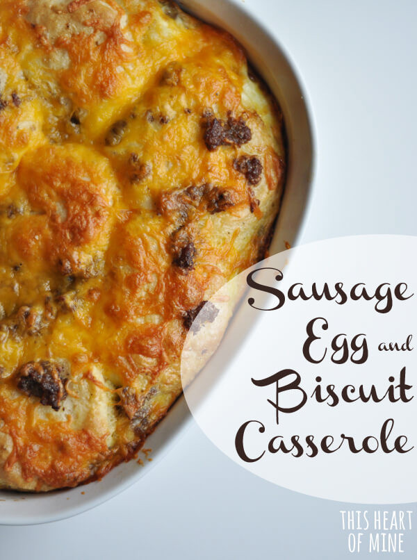 Sausage Egg Biscuit Casserole
 Recipe Sausage Egg & Biscuit Casserole • this heart of mine