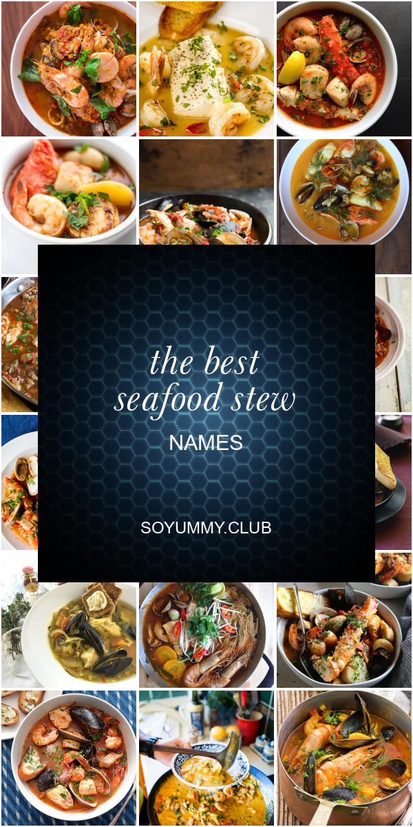 Seafood Stew Names
 The Best Seafood Stew Names Best Round Up Recipe Collections