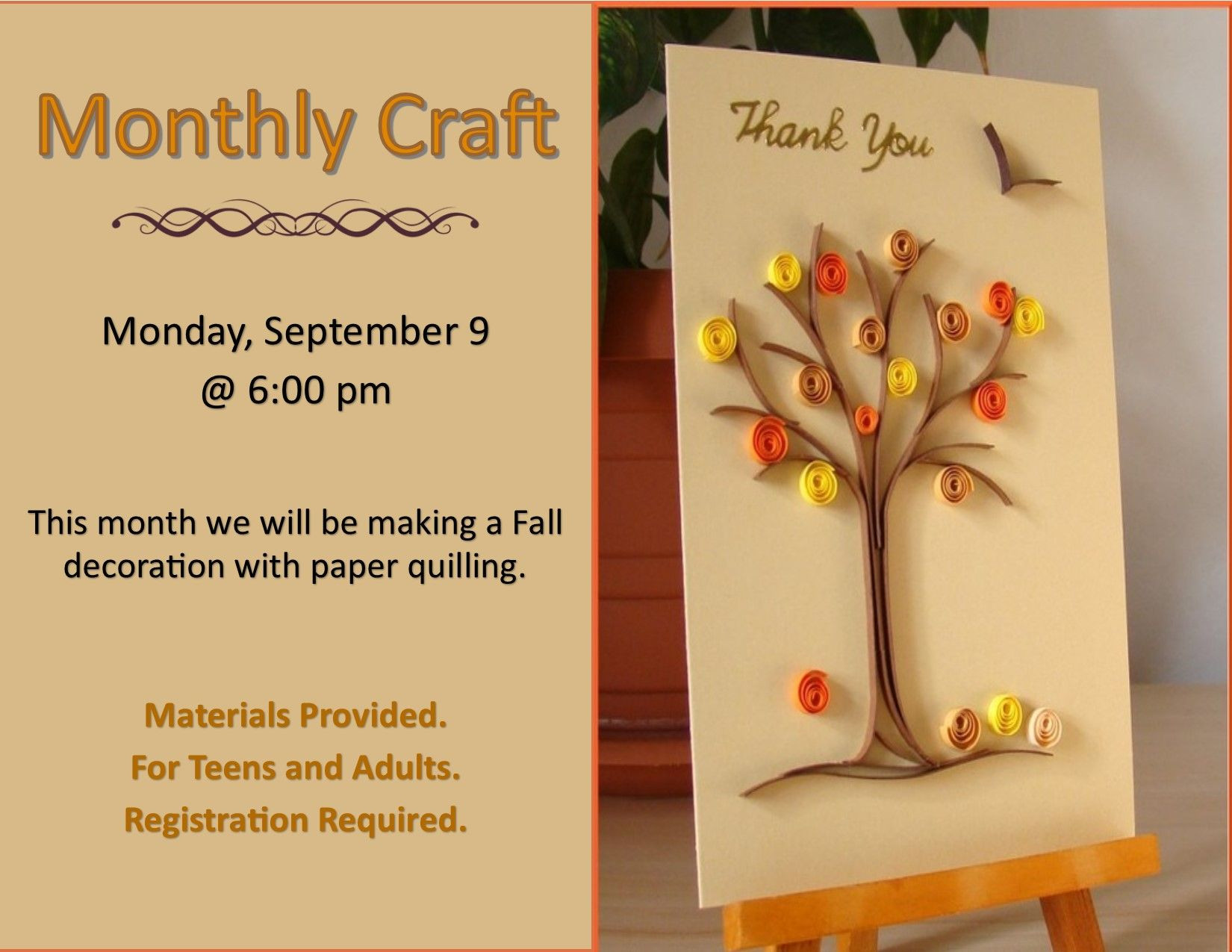 September Themes For Adults
 The Adult Monthly Craft will be paper quilling with a fall
