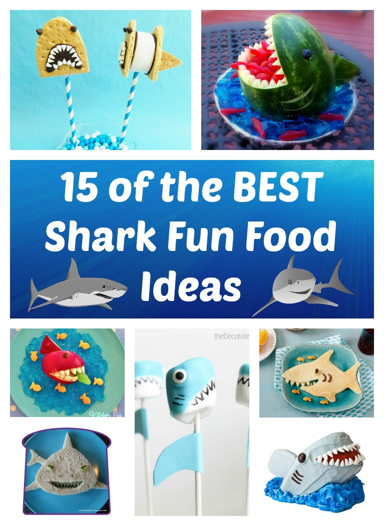 Shark Party Food Ideas
 15 of the BEST Shark Fun Food and Party Ideas for Kids