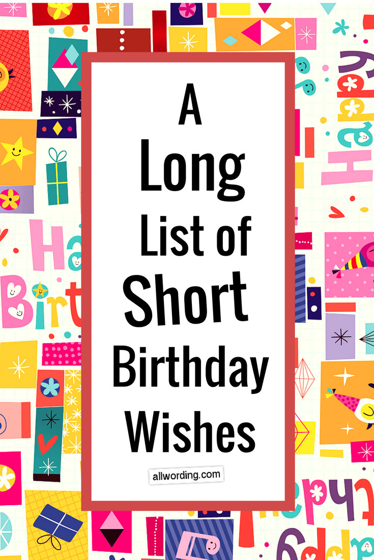 Short And Sweet Birthday Wishes
 A Long List of Short Birthday Wishes AllWording
