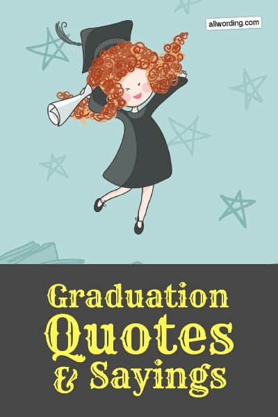 Short Graduation Quotes
 The 50 Best Graduation Quotes of All Time AllWording