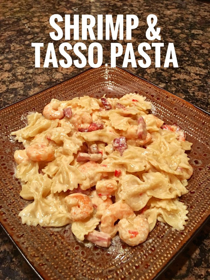 Shrimp And Tasso Pasta
 SHRIMP & TASSO PASTA 1 lb of Pork Tasso 1 lb of Peeled