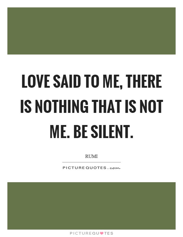 Silent Love Quotes
 Silent Quotes Silent Sayings