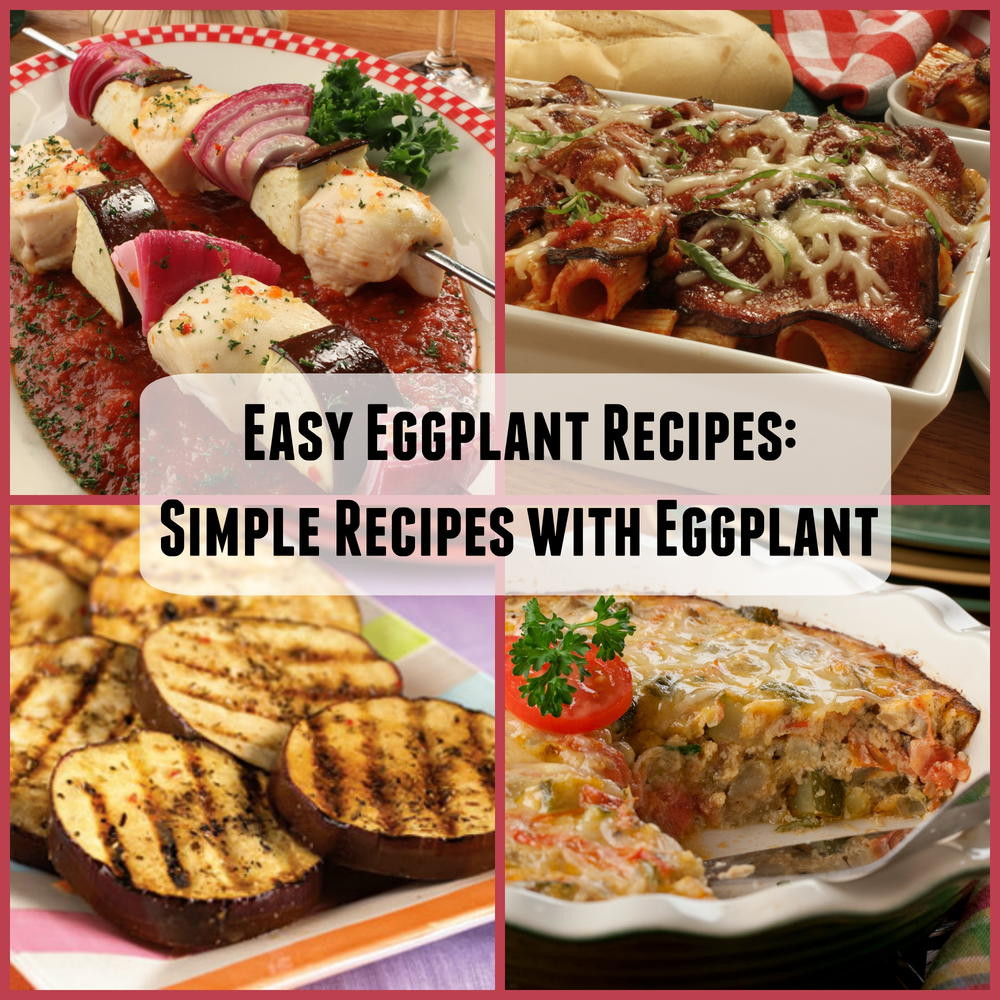 Simple Eggplant Recipes
 Easy Eggplant Recipes 18 Simple Recipes with Eggplant
