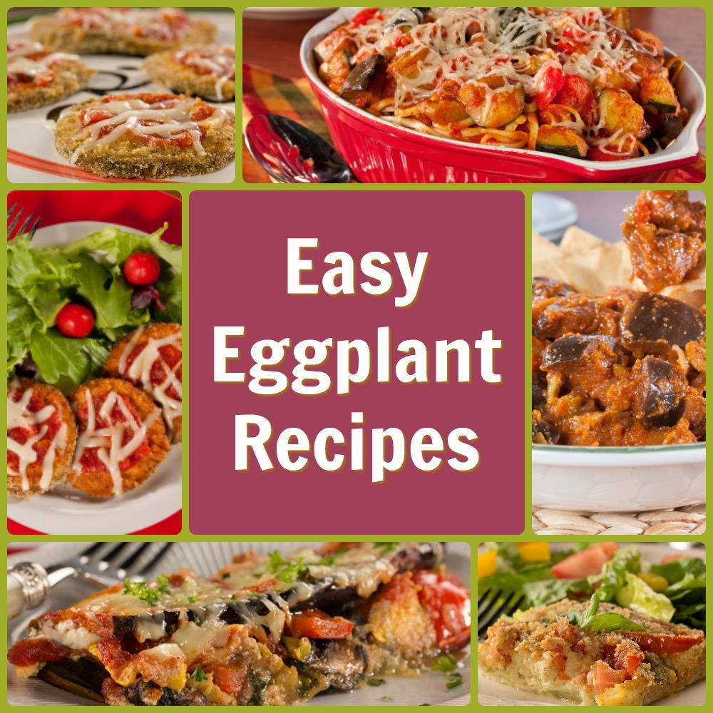 Simple Eggplant Recipes
 11 Easy Eggplant Recipes