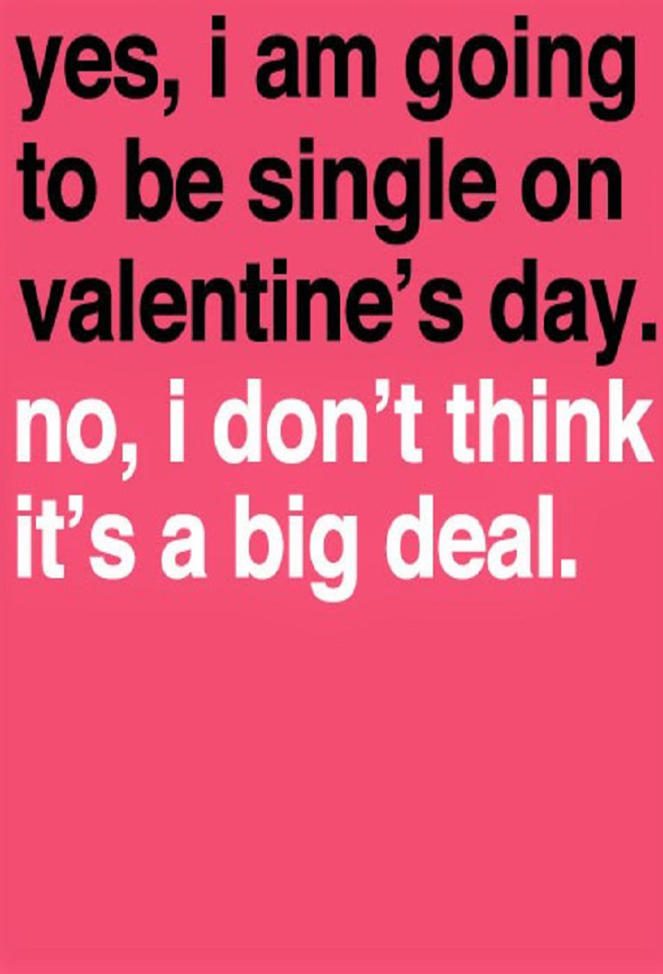 Singles Valentines Day Quotes
 9 Valentine s Day Quotes for Singles