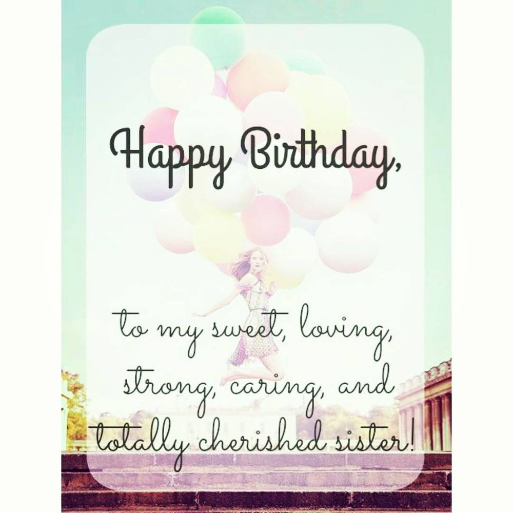 Sister Quotes For Birthday
 60 Happy Birthday Sister Quotes and Messages 2019