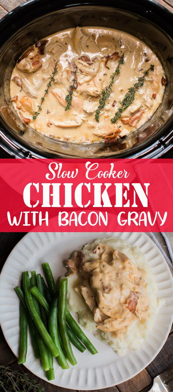 Slow Cooker Chicken With Bacon Gravy
 Slow Cooker Chicken With Bacon Gravy So much flavor аnd