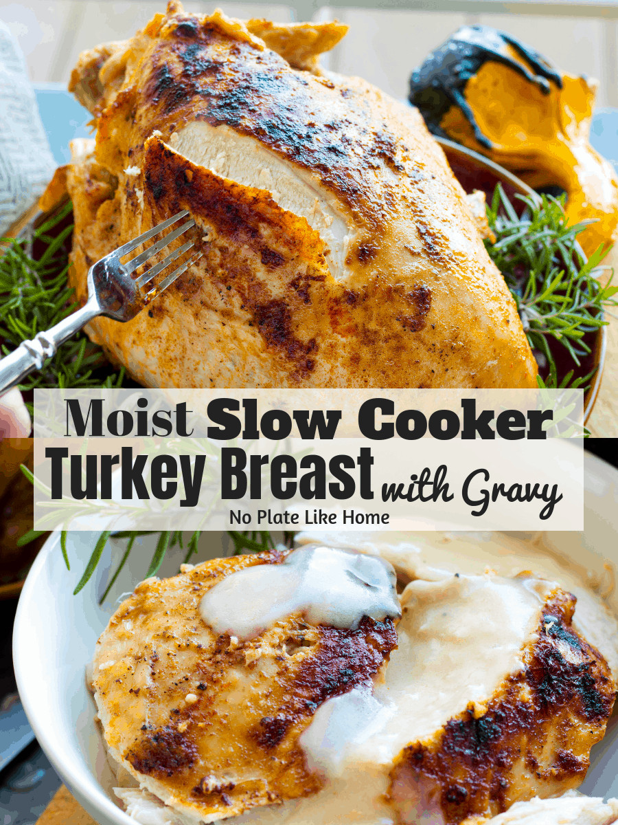 Slow Cooker Turkey Breast With Gravy
 Easy Slow Cooker Turkey Breast with Gravy No Plate Like Home