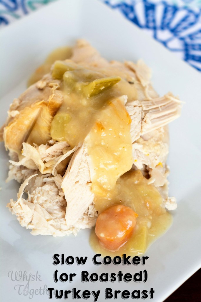 Slow Cooker Turkey Breast With Gravy
 Slow Cooker or Roasted Turkey Breast with Gravy