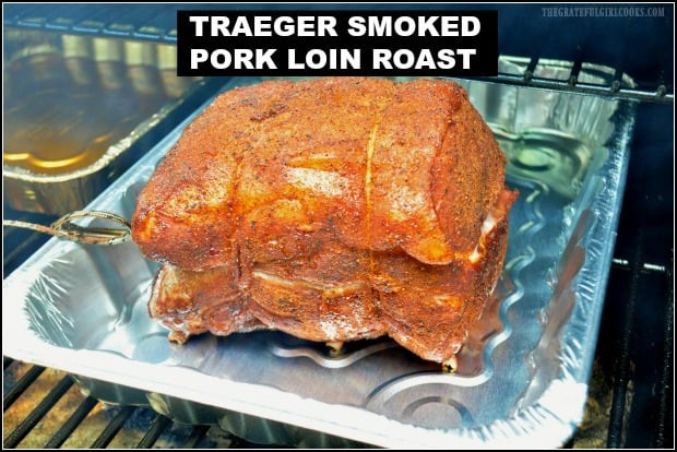 Smoked Pork Shoulder Roast Recipe
 Traeger Smoked Pork Loin Roast The Grateful Girl Cooks