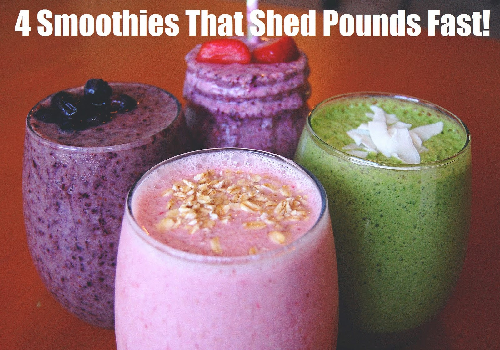 Smoothies Recipes To Lose Weight Fast
 Healthy Smoothie Recipes 4 Smoothies That Shed Pounds Fast