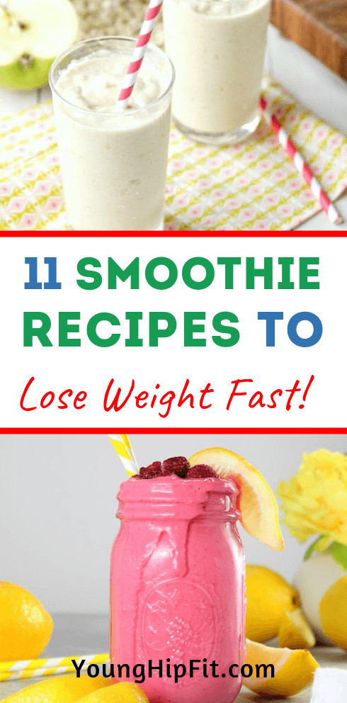 Smoothies Recipes To Lose Weight Fast
 11 Smoothie Recipes to Lose Weight Fast Young Hip Fit