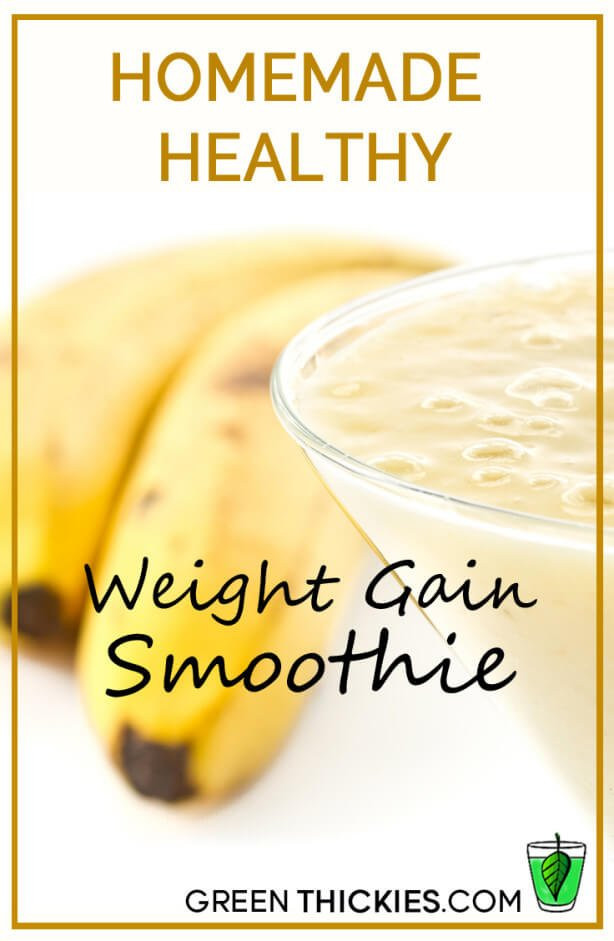 Smoothies To Gain Weight
 Homemade healthy weight gain smoothie